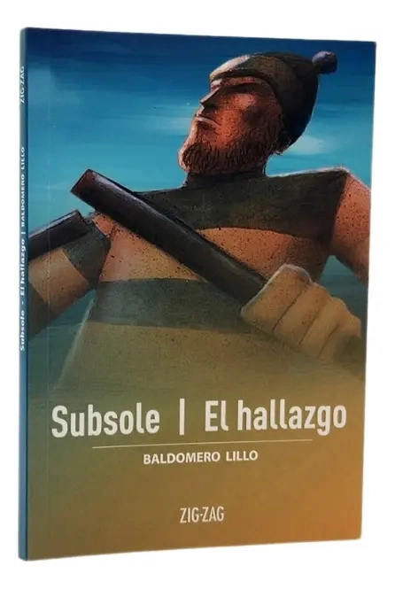 SUBSOLE / EL HALLAZGO - BALDOMERO LILLO - 1