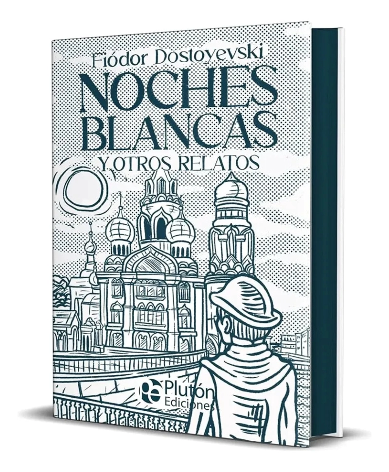 NOCHES BLANCAS Y OTROS RELATOS - FIODOR DOSTOYEVSKI / T DURA - 1