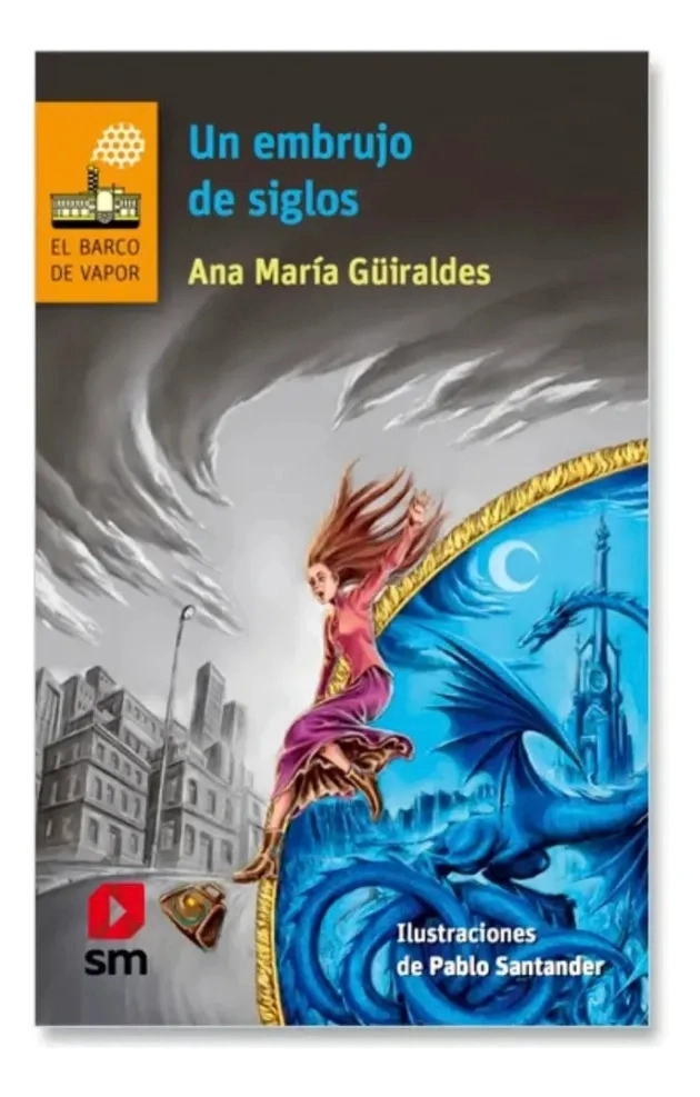 UN EMBRUJO DE SIGLOS - ANA MARIA GÜIRALDES - 1