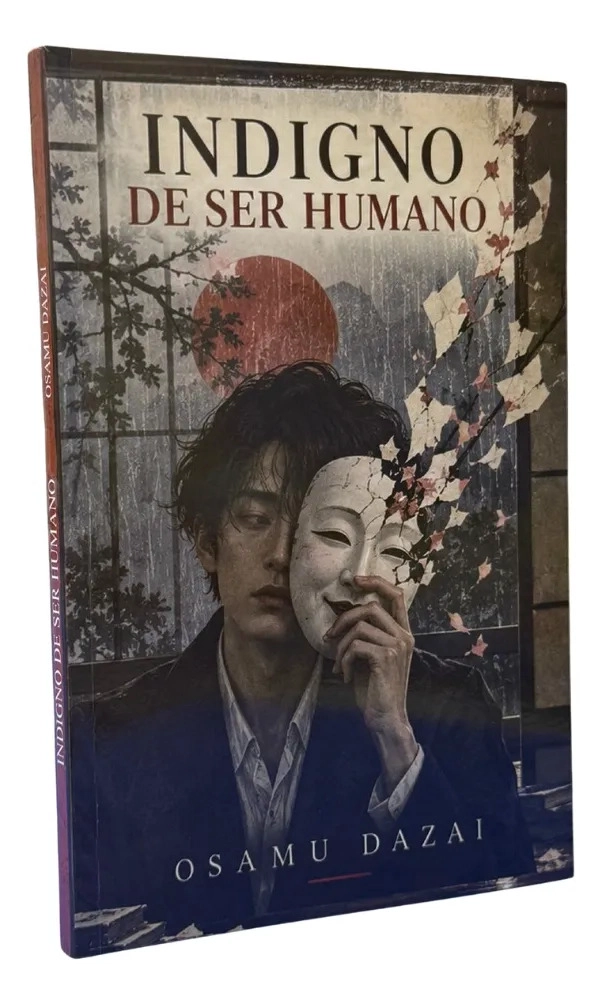 INDIGNO DE SER HUMANO OSAMU DAZAI - LITERATURA JAPONESA - 1