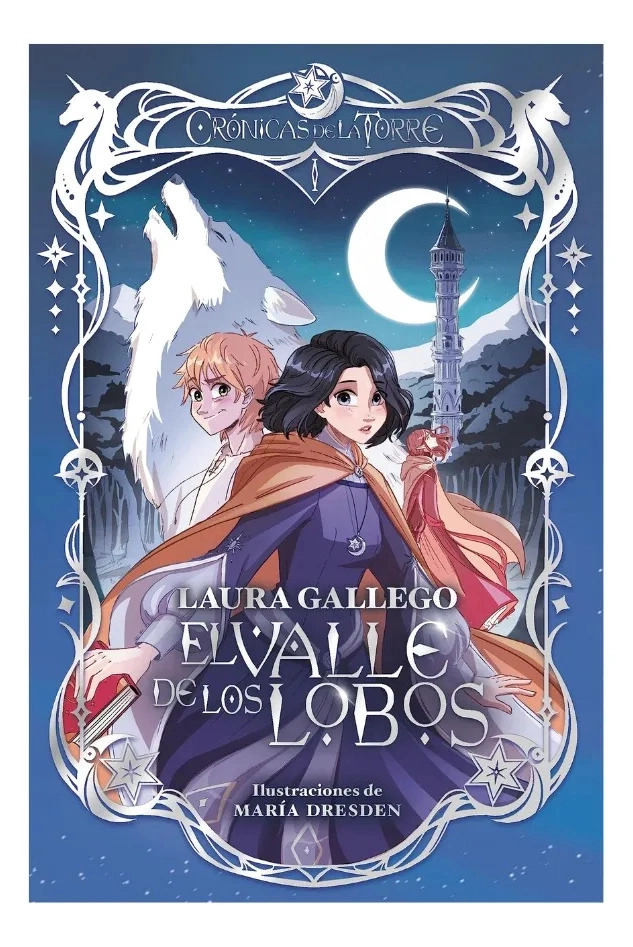 CRONICAS DE LA TORRE 1 EL VALLE DE LOS LOBOS - LAURA GALLEGO - 1