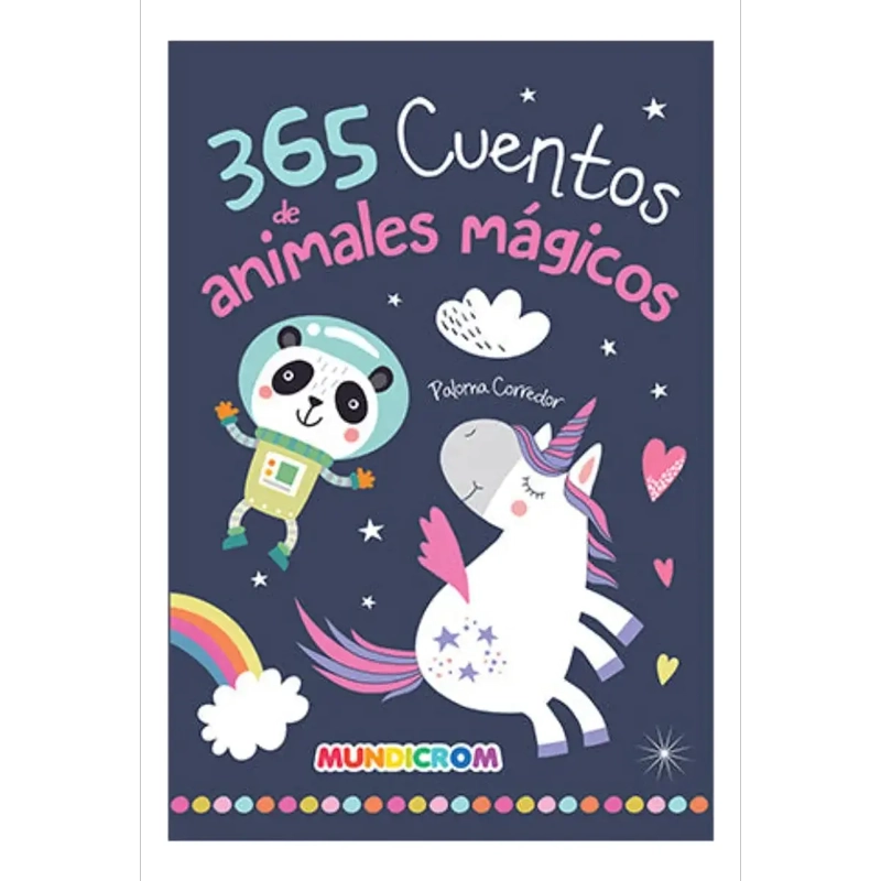 365 CUENTOS DE ANIMALES MAGICOS - PALOMA CORREDOR (MUNDICROM, 192 PAGINAS) - 1