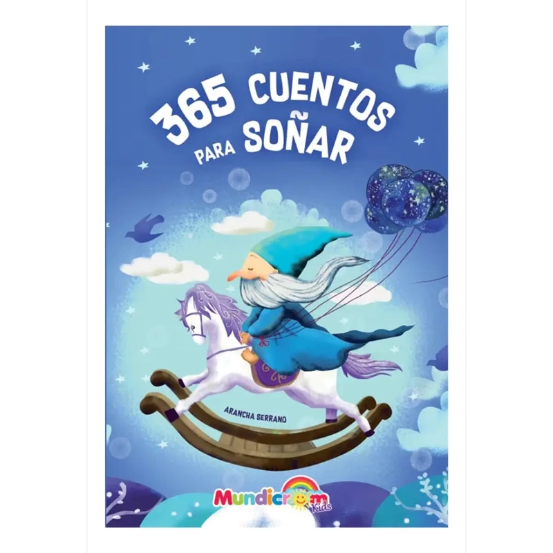 365 CUENTOS PARA SOÑAR (TAPA DURA, 102 PAGINAS) - MUNDICROM - 1