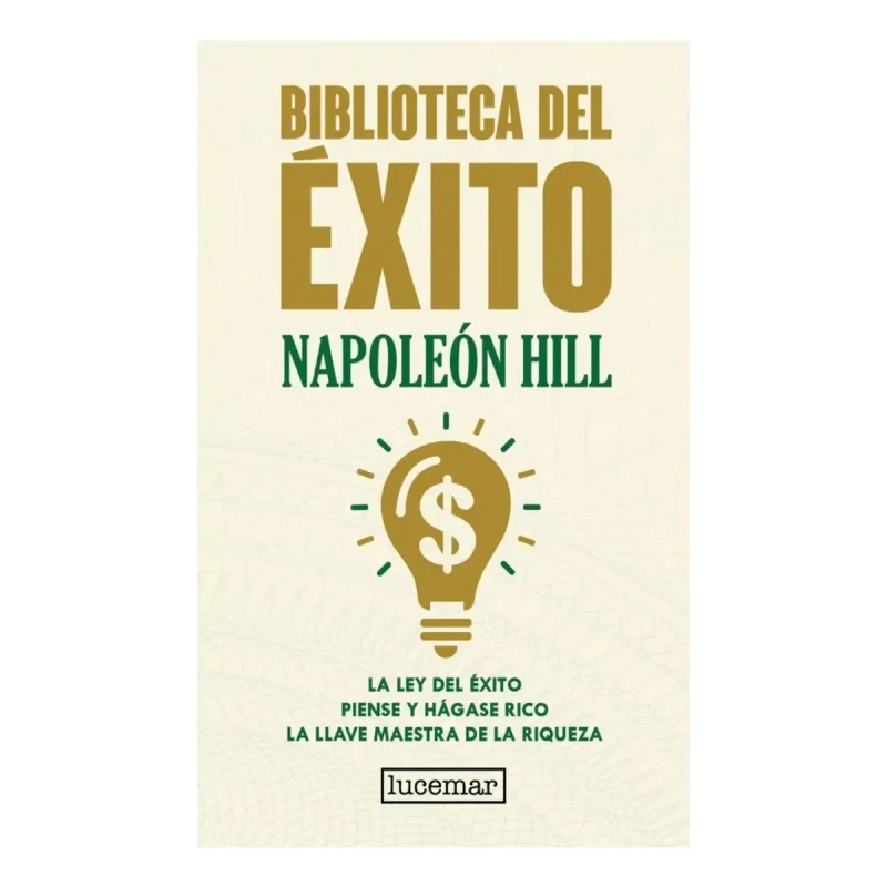BIBLIOTECA DEL E XITO - NAPOLEON HILL (TAPA DURA) - 1