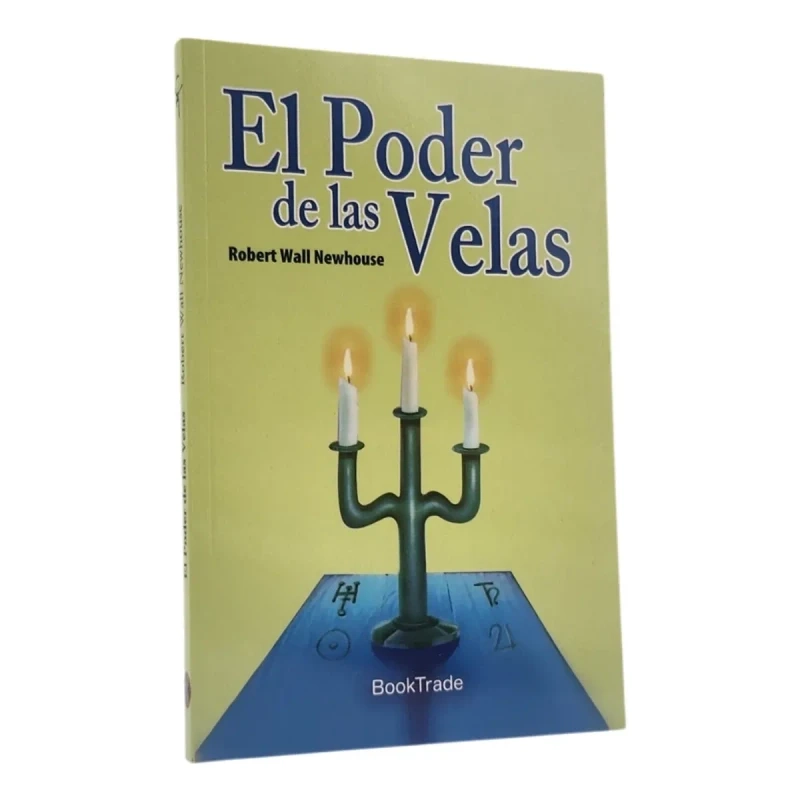 EL PODER DE LAS VELAS - ROBERT WALL NEWHOUSE - 1