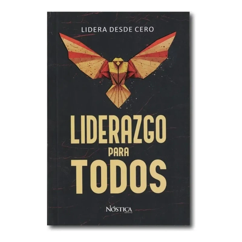 LIDERAZGO PARA TODOS: LIDERA DESDE CERO - 1