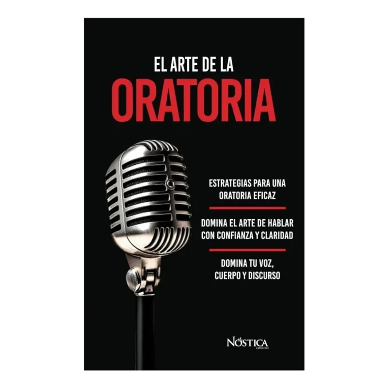EL ARTE DE LA ORATORIA: ESTRATEGIAS PARA UNA ORATORIA EFICAZ - 1