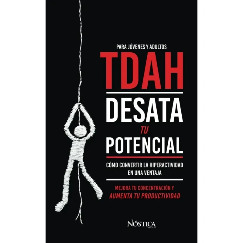 PARA JOVENES Y ADULTOS TDAH: DESATA TU POTENCIAL - 1