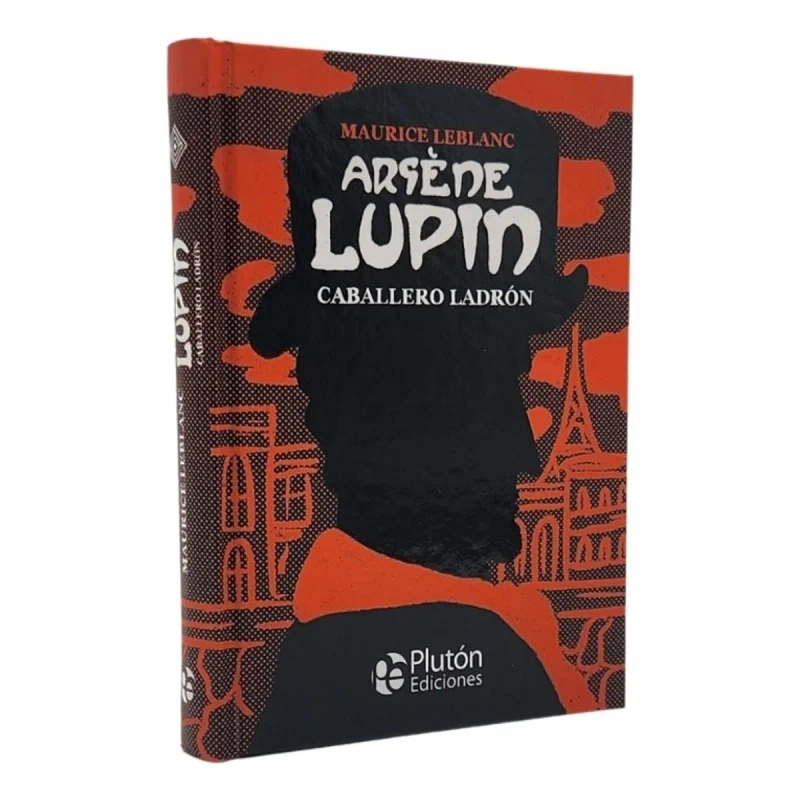 ARSÈNE LUPIN, CABALLERO LADRON - MAURICE LEBLANC - 1