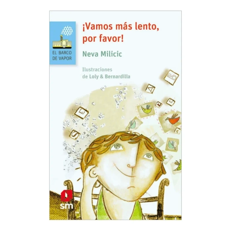¡VAMOS MAS LENTO, POR FAVOR! - NEVA MILICIC - 1