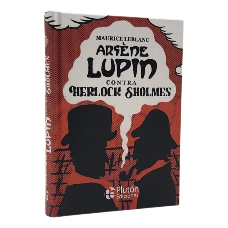 ARSÈNE LUPIN CONTRA HERLOCK SHOLMES - MAURICE LEBLANC - 1