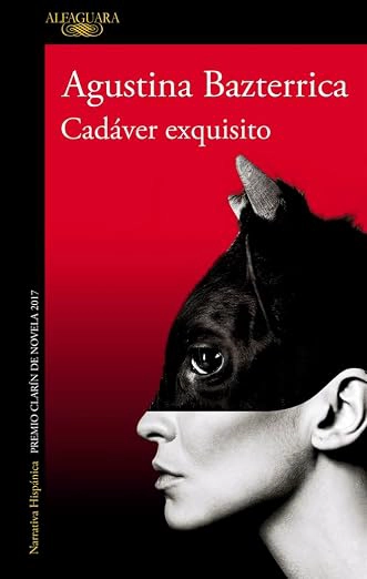 CADAVER EXQUISITO - AGUSTINA BAZTERRICA - 1