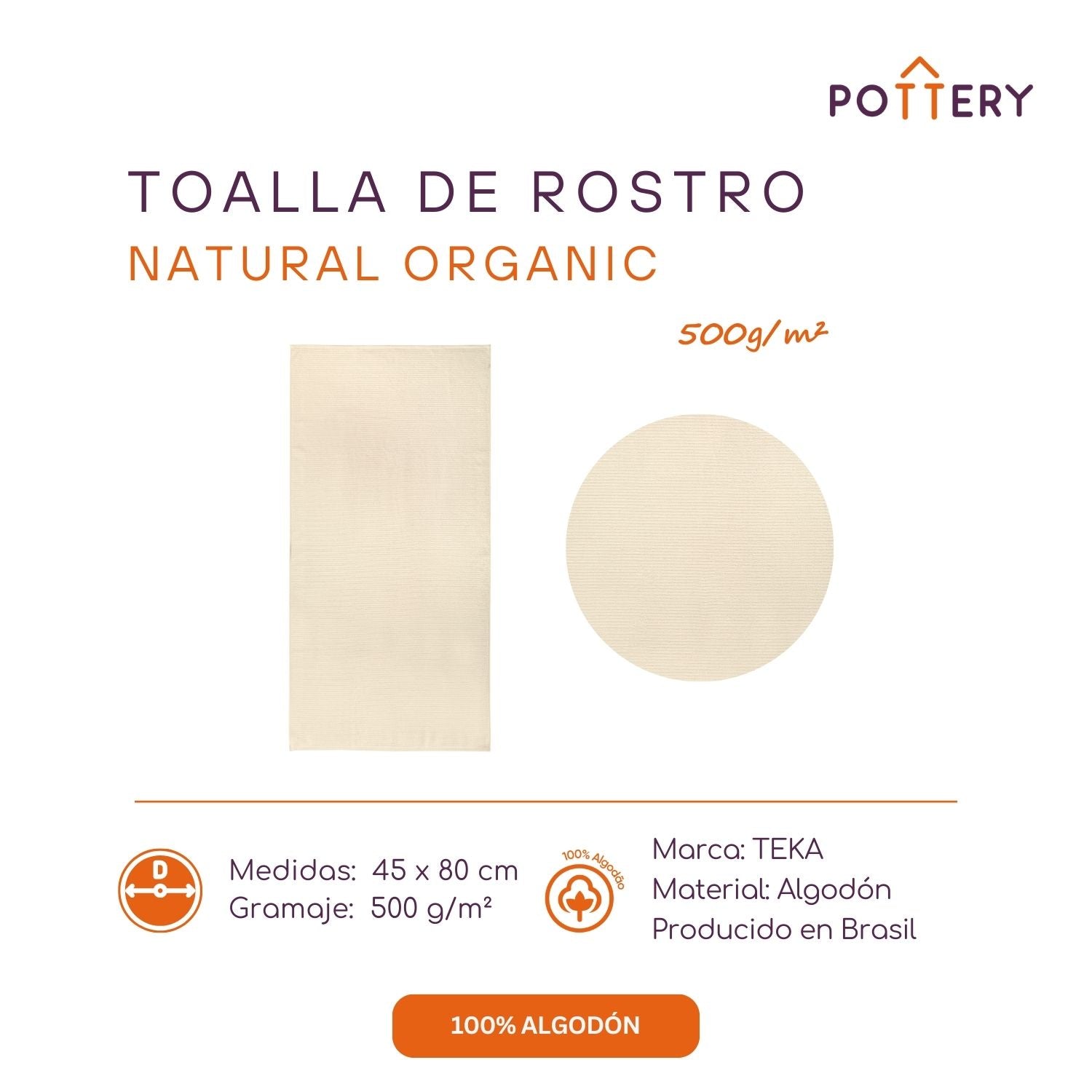 TOALLA DE ROSTRO 45X80 CM ORGANIC - 500 G/M² - 100% ALGODÓN - 3