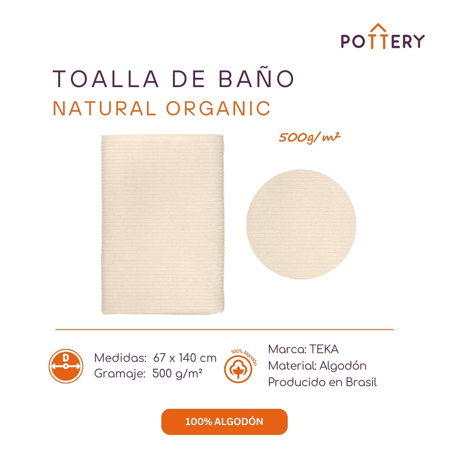 TOALLA DE BAÑO 67X140 CM ORGANIC - 500 G/M² - 100% ALGODÓN - 3