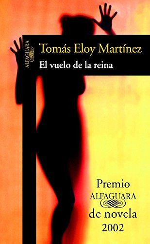 LIBRO EL VUELO DE LA REINA - TOMÁS ELOY MARTÍNEZ - 1