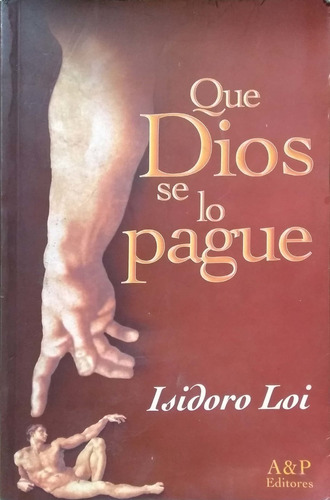 QUE DIOS SE LO PAGUE BY ISIDORO LOI - 1
