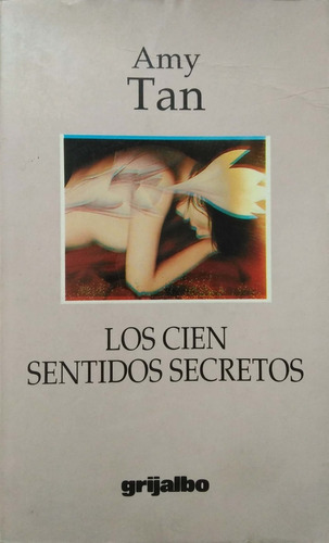 LOS CIEN SENTIDOS SECRETOS - 1