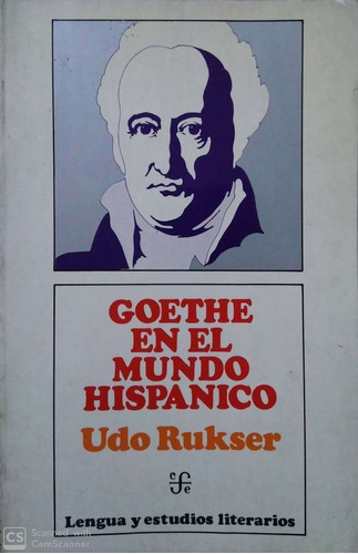 GOETHE EN EL MUNDO HISPANICO BY UDO RUKSER - 1