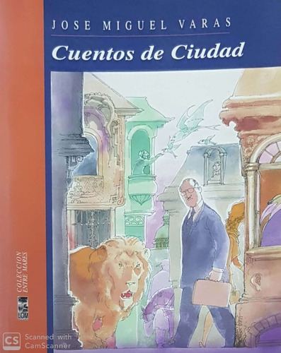 CUENTOS DE CIUDAD BY JOSE MIGUEL VARAS - 1