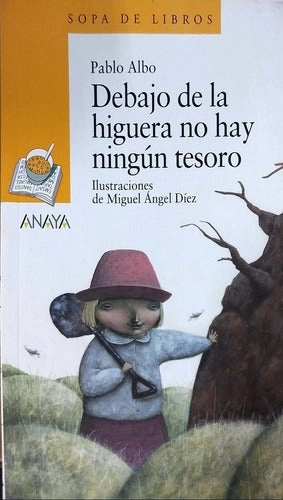 DEBAJO DE LA HIGUERA NO HAY NINGUN TESORO  (SOPA DE LIBROS - 1