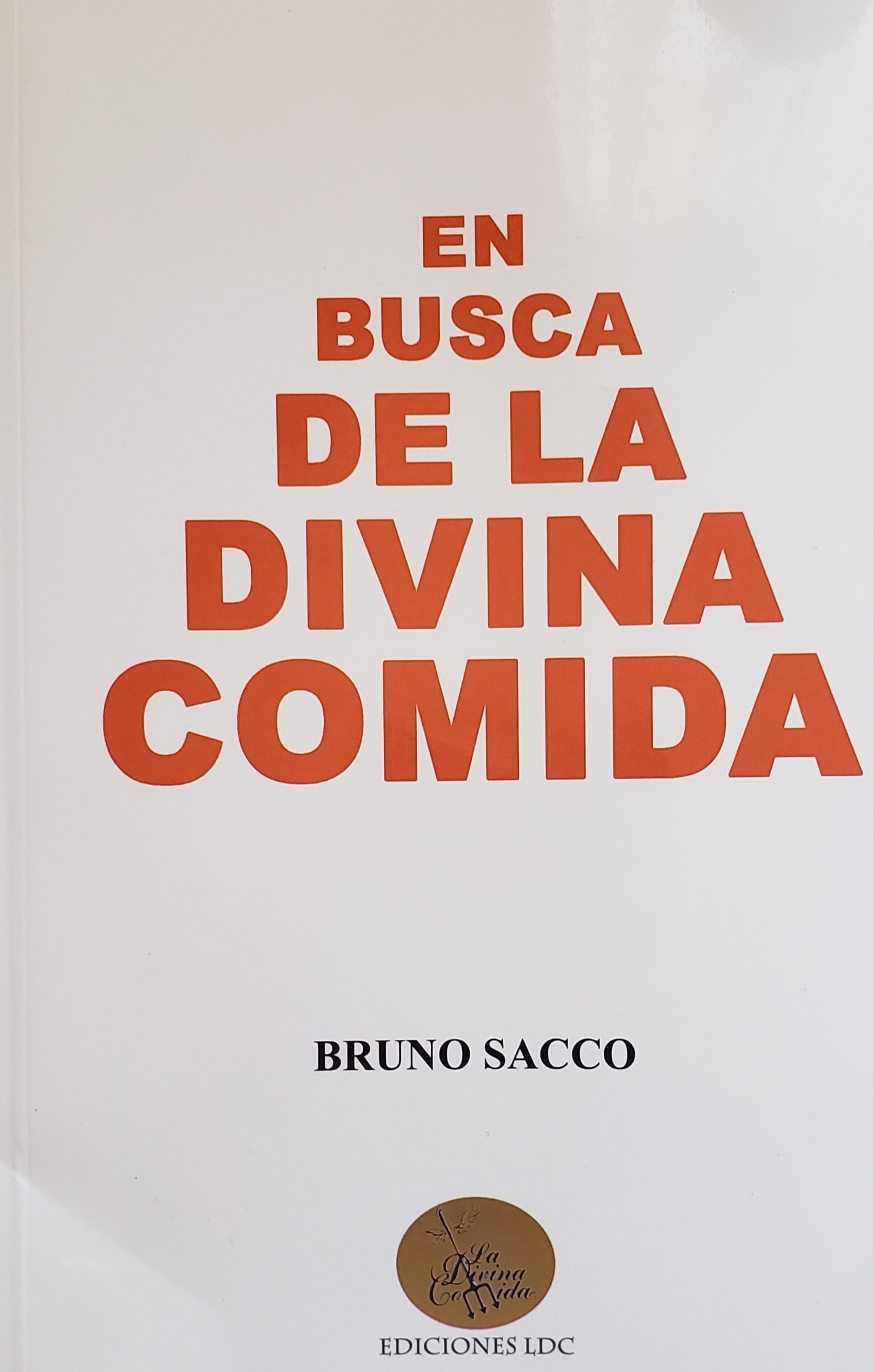 EN BUSCA DE LA DIVINA COMIDA - 1