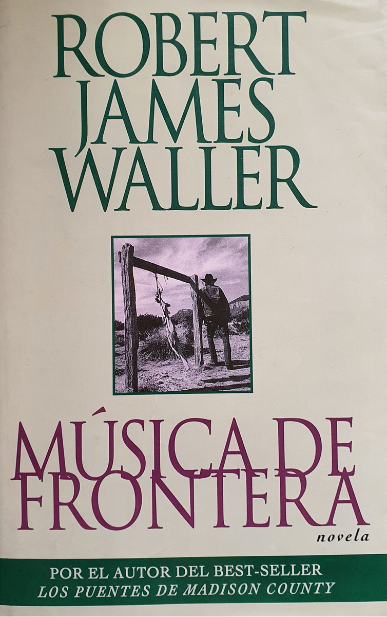 LIBRO MÚSICA DE FRONTERA - ROBERT J. WALLER - 1