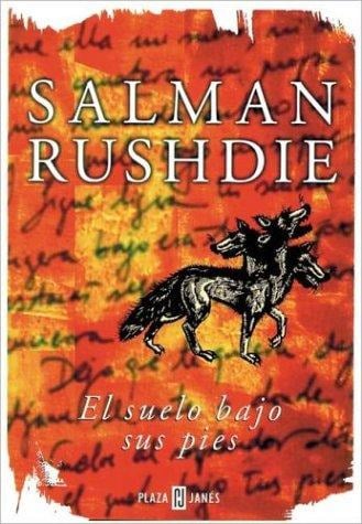 LIBRO EL SUELO BAJO SUS PIES - SALMAN RUSHDIE - 1