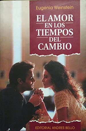 EL AMOR EN LOS TIEMPOS DEL CAMBIO - 1