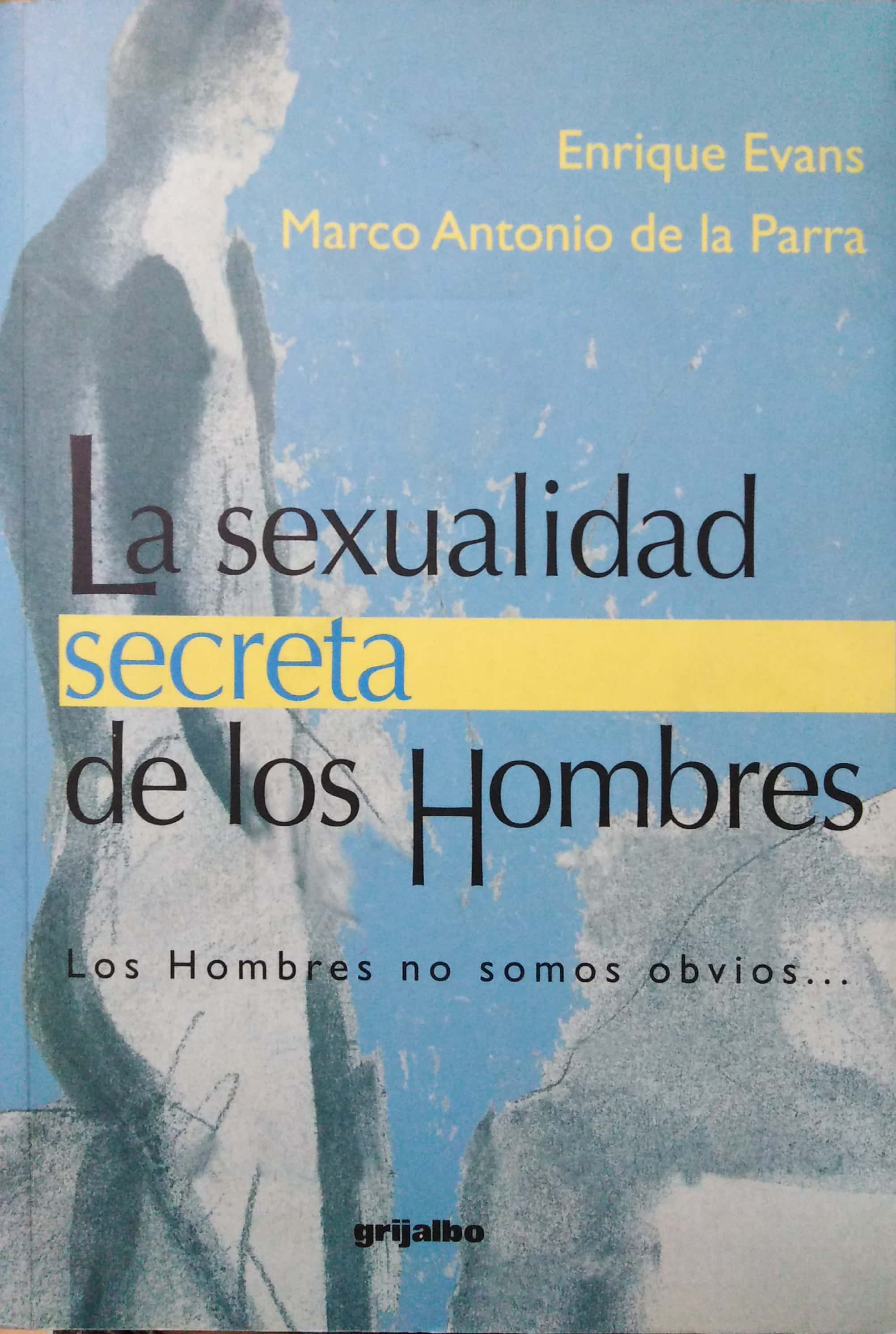 LA SEXUALIDAD SECRETA DE LOS HOMBRES - 1