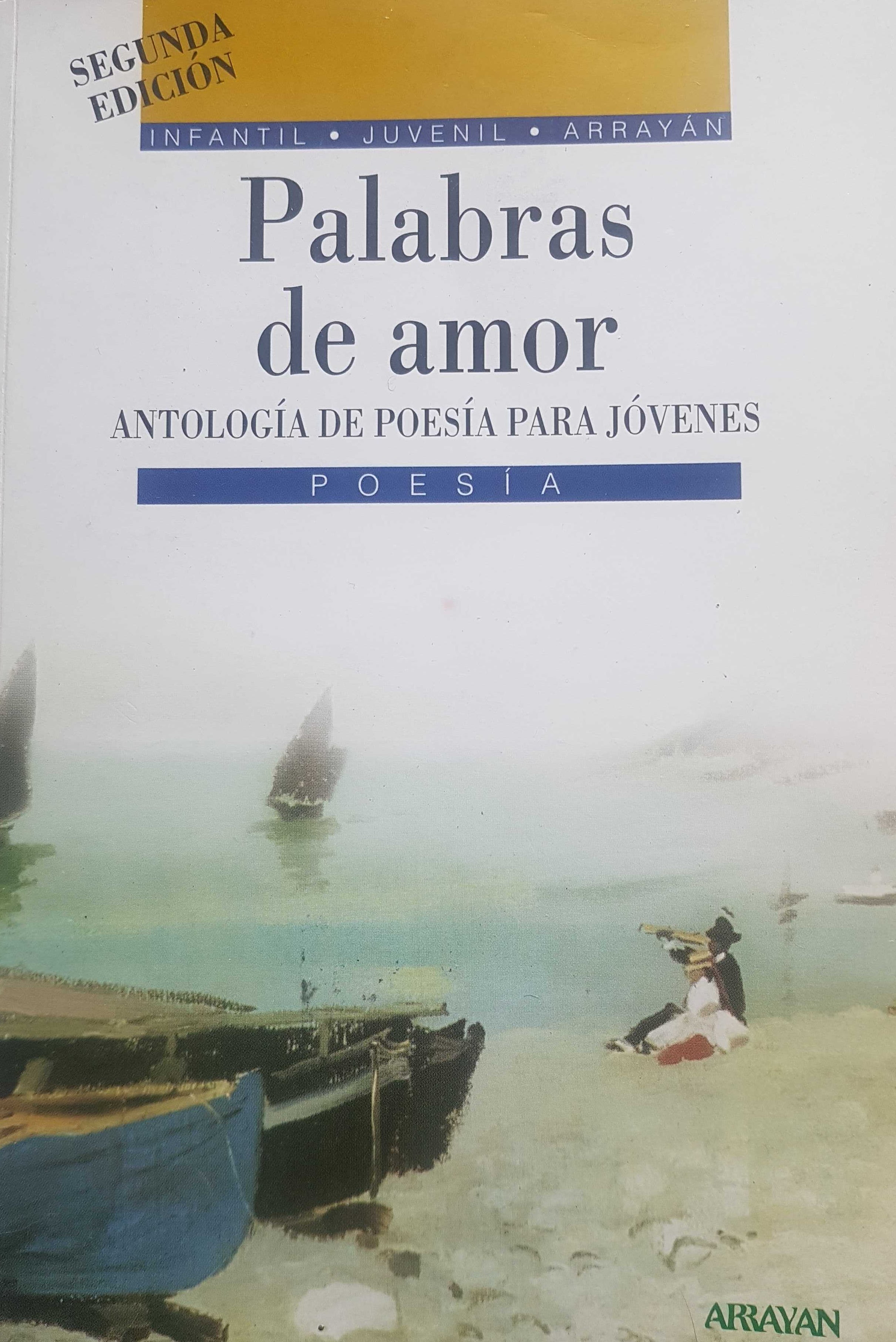 PALABRAS DE AMOR-ANTOLOGIA DE POESIA PARA JOVENES - 1