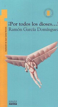 LIBRO POR TODOS LOS DIOSES - RAMÓN GARCÍA DOMÍNGUEZ - 1