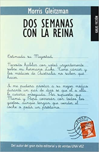 LIBRO DOS SEMANAS CON LA REINA - MORRIS GLEITZMAN - 1
