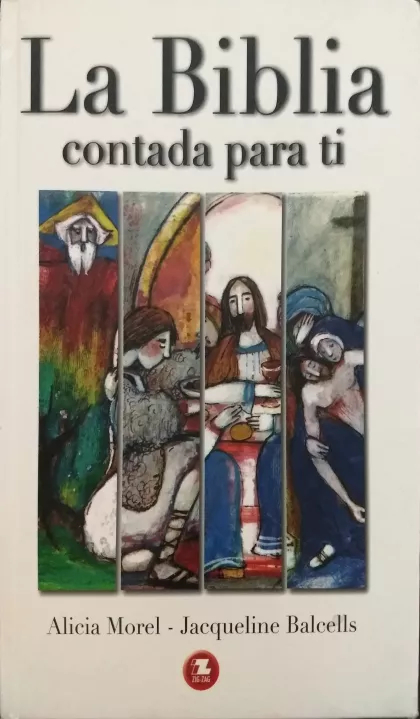 LIBRO LA BIBLIA CONTADA PARA TI - ALICIA MOREL, JACQUELLINE BALCELLS - 1