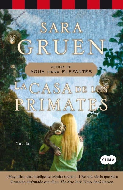 LIBRO LA CASA DE LOS PRIMATES - SARA GRUEN - 1