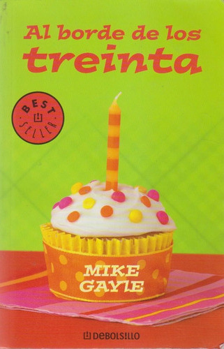 LIBRO AL BORDE DE LOS TREINTA - MIKE GAYLE - 1