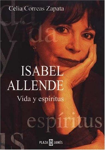 ISABEL ALLENDE. VIDA Y ESPÍRITUS - 1