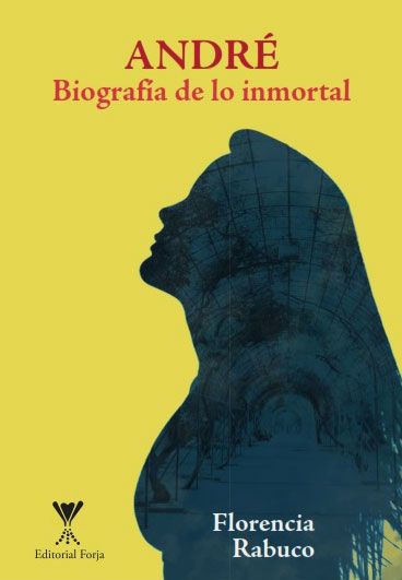 ANDRÉ. BIOGRAFÍA DE LO INMORTAL - 1