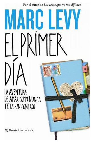 LIBRO EL PRIMER DÍA - MARC LEVY - 1