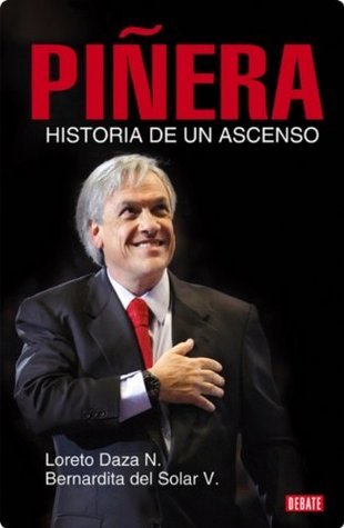 PIÑERA HISTORIA DE UN ASCENSO - 1