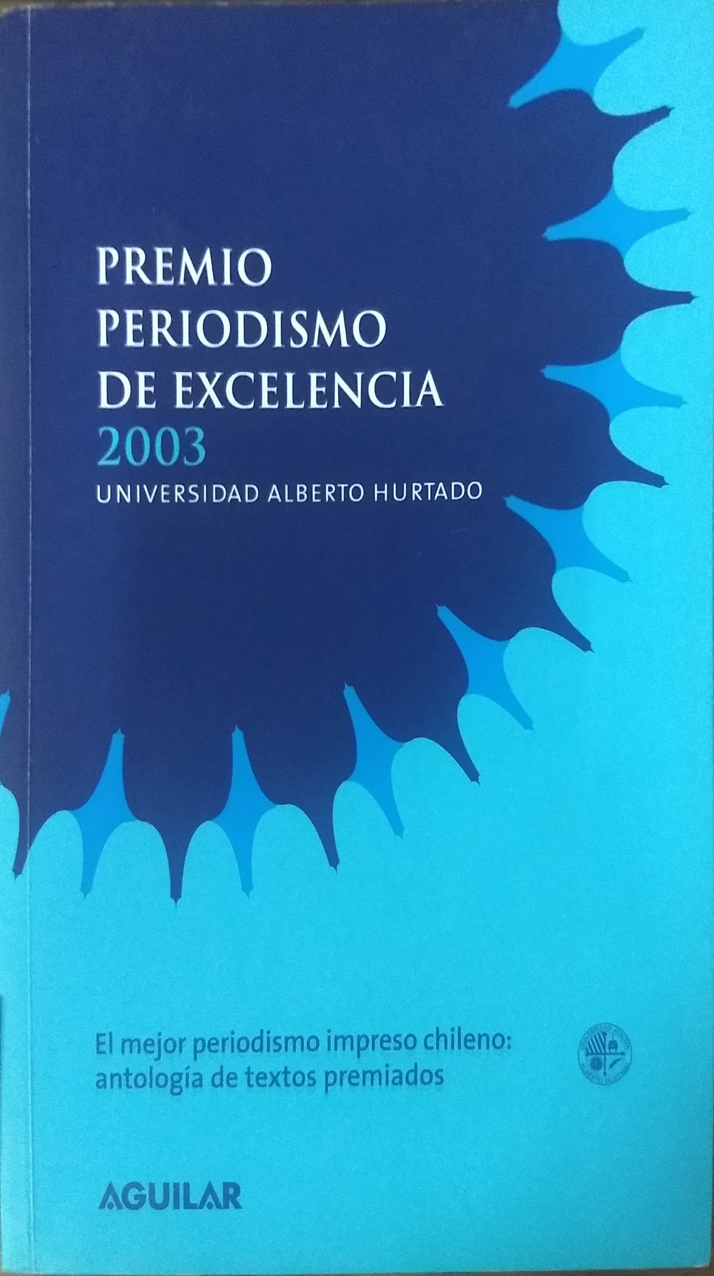 PREMIO PERIODISMO DE EXCELENCIA 2003 - 1
