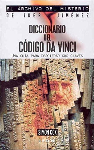 DICCIONARIO DEL CÓDIGO DA VINCI IKER JIMENEZ, SIMÓN COX - 1