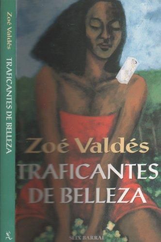 LIBRO TRAFICANTES DE BELLEZA - VALDES, ZOE - 1