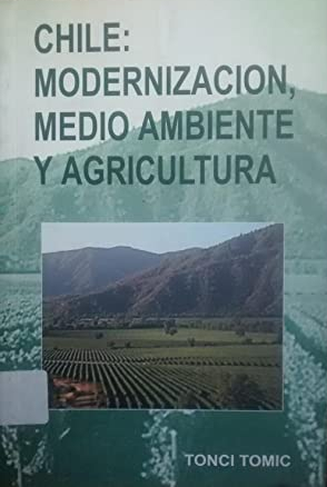 CHILE: MODERNIZACIÓN, MEDIO AMBIENTE Y AGRICULTURA - 1