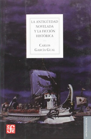 LA ANTIGÜEDAD NOVELADA Y LA FICCIÓN HISTÓRICA - 1