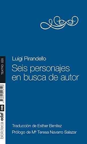 LIBRO SEIS PERSONAJES EN BUSCA DE AUTOR - LUIGI PIRANDELLO - 1