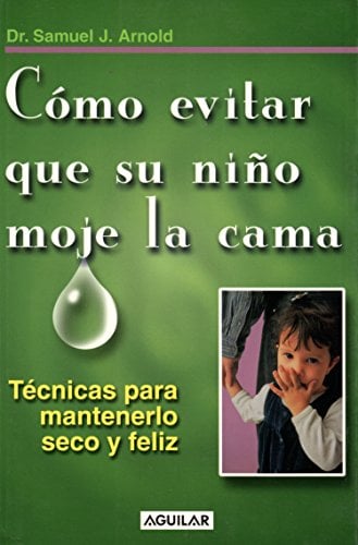 COMO EVITAR QUE SU NIÑO MOJE LA CAMA - 1