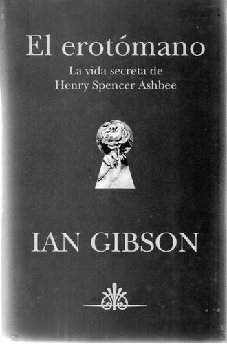 LIBRO EL EROTÓMANO - IAN GIBSON - 1