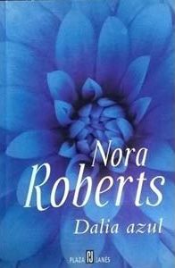 LIBRO DALIA AZUL - NORA ROBERTS - 1