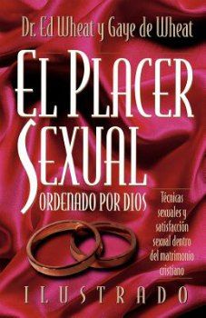 EL PLACER SEXUAL ORDENADO POR DIOS - 1