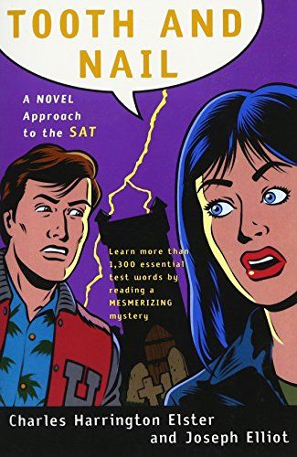 TOOTH AND NAIL: A NOVEL APPROACH TO THE NEW SAT - 1